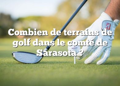 Combien de terrains de golf dans le comté de Sarasota ?